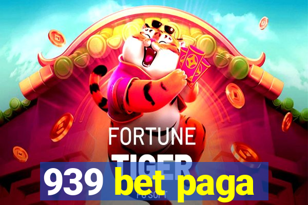 939 bet paga